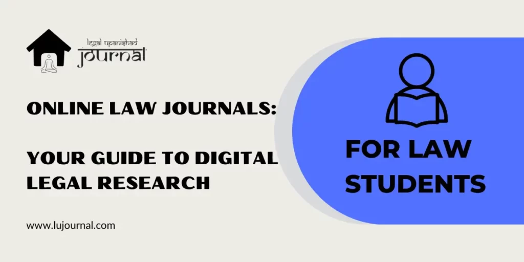 Online Law Journals: Your Guide to Digital Legal Research