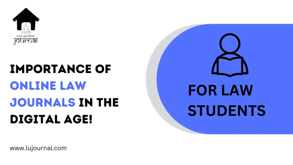 Importance of Online Law Journals in the Digital Age